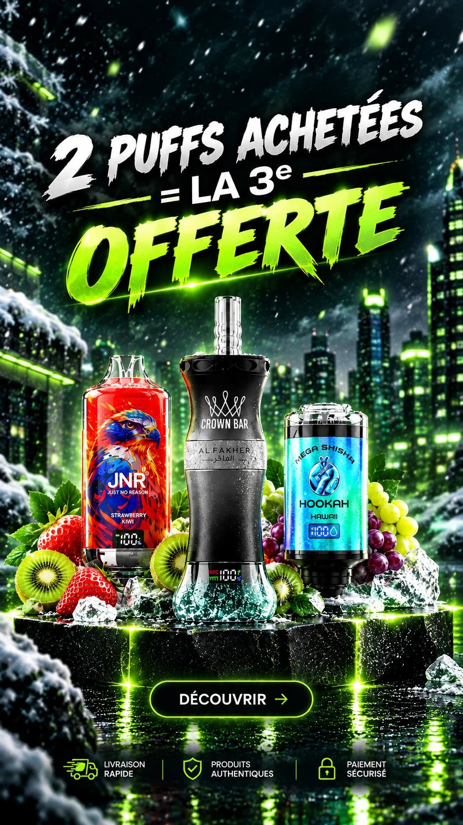 2 puffs achetées = la 3e offerte